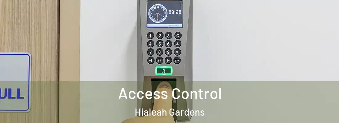 Access Control Hialeah Gardens