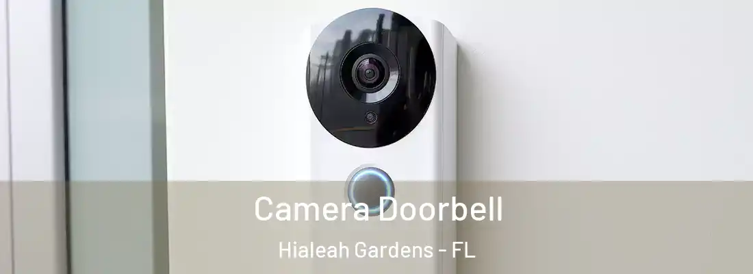 Camera Doorbell Hialeah Gardens - FL