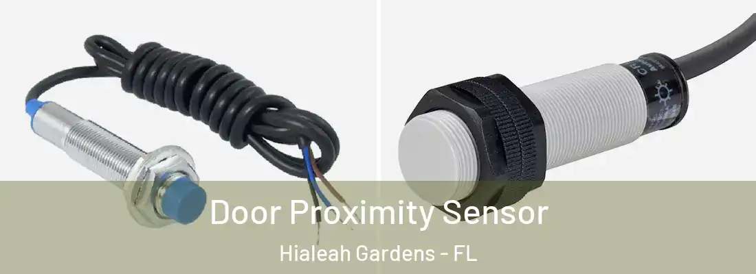  Door Proximity Sensor Hialeah Gardens - FL