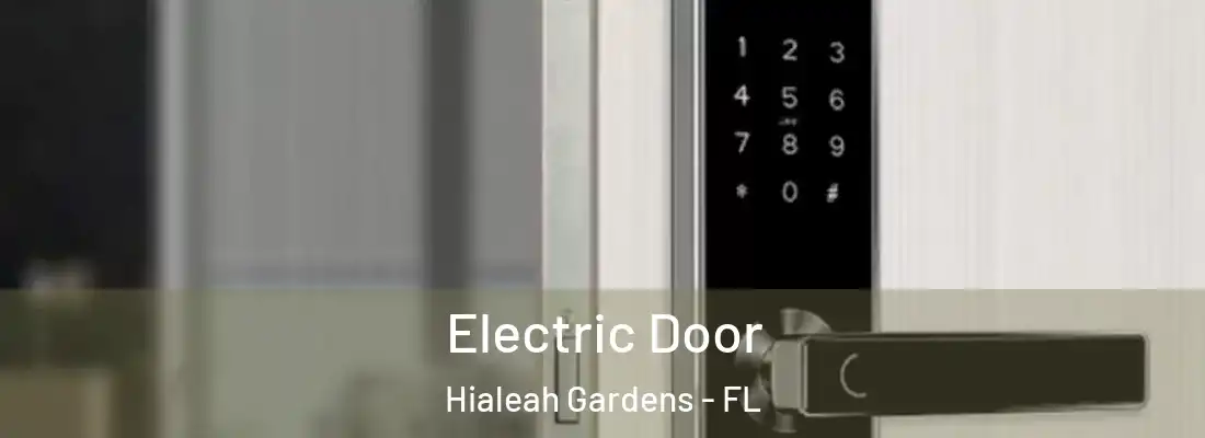  Electric Door Hialeah Gardens - FL