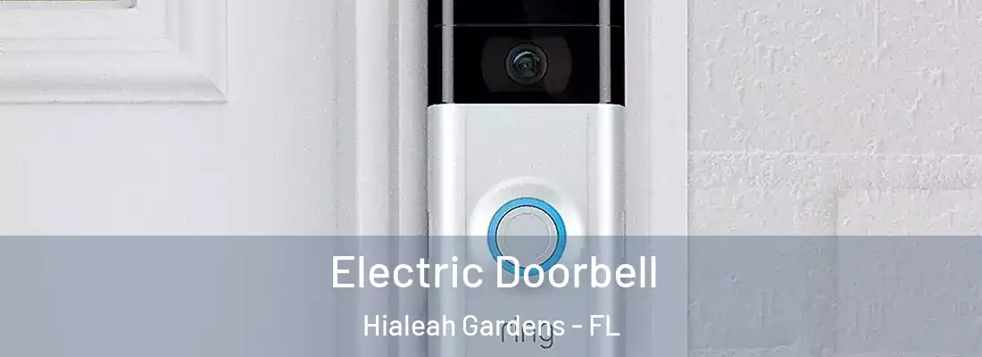  Electric Doorbell Hialeah Gardens - FL