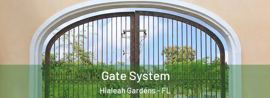 Gate System Hialeah Gardens - FL